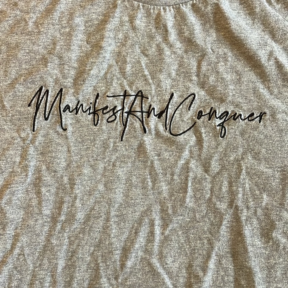 Manifest and conquer T-shirt
